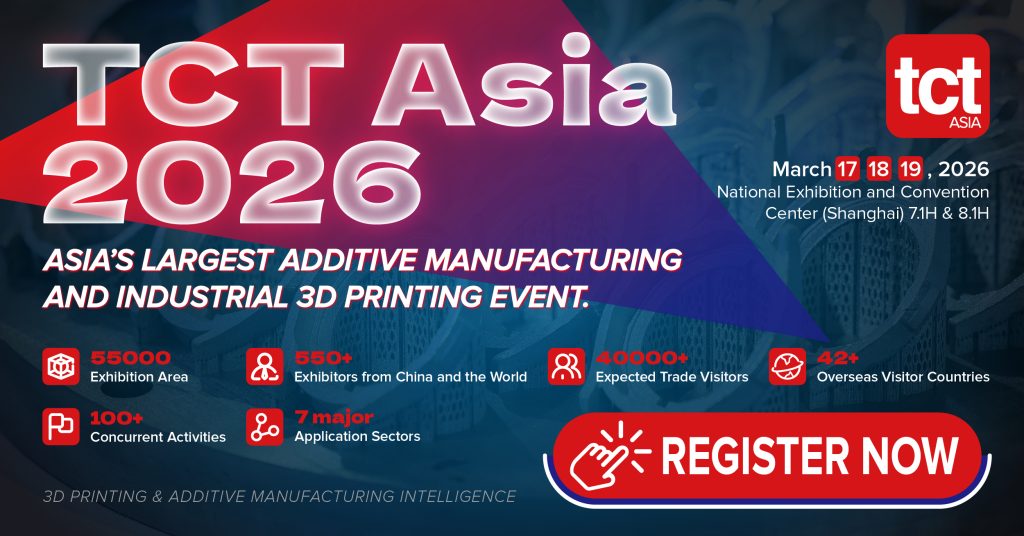 TCT Asia 2026 Shanghai'da: 3D Baskı Endüstrisi Daha Büyük, Daha Kapsamlı Geliyor